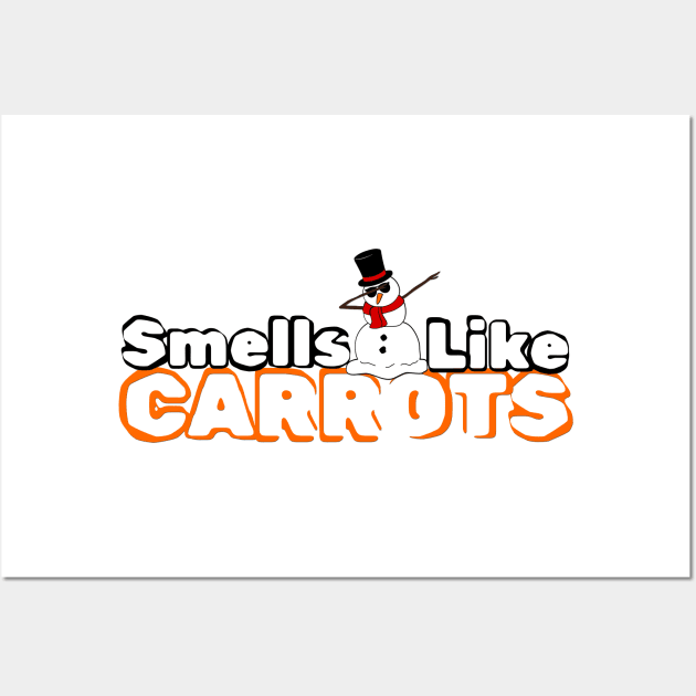 Smells Like Carrots Snowman Joke Wall Art by TwistedThreadsMerch